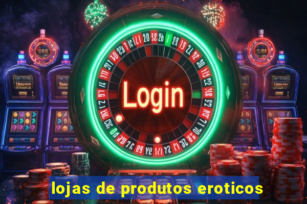 lojas de produtos eroticos